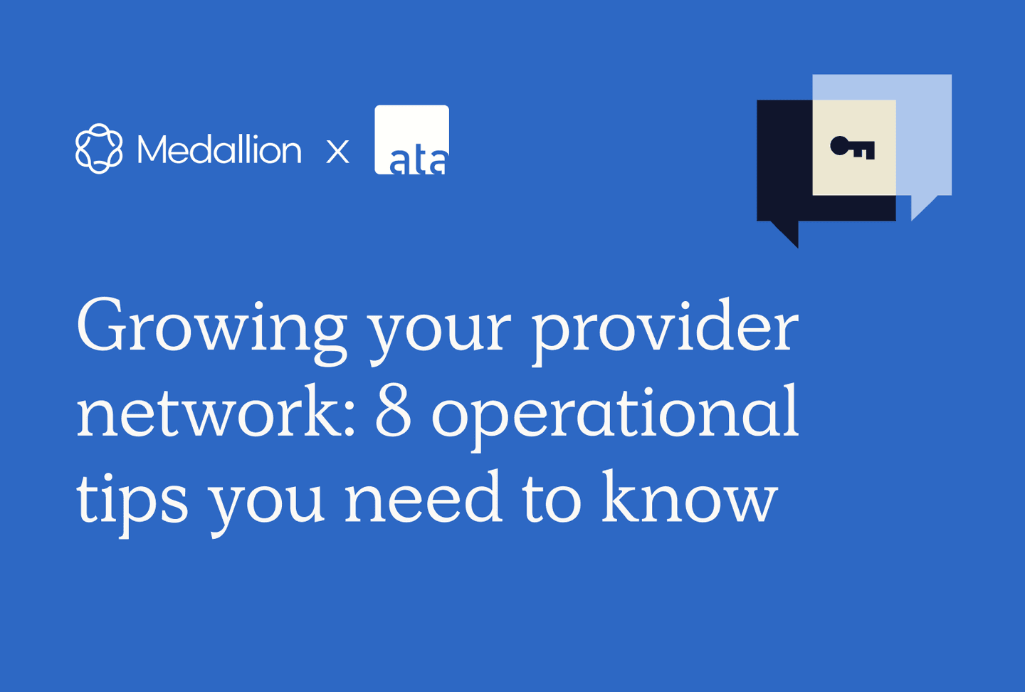 Growing your provider network: 8 operational tips you need to know